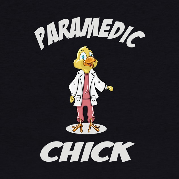 Funny Paramedic Chick by LetsBeginDesigns